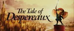 The Tale of Despereaux